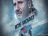 تریلر فیلم The Ice Road (زیرنویس فارسی)