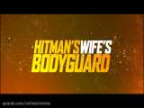 تیزر فیلم   Hitman& 039;s Wife& 039;s Bodyguard 