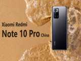 معرفی گوشی Xiaomi Redmi Note 10 Pro شیائومی ردمی نوت 10 پرو نسخه چین