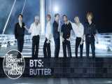 اجرای جدید اهنگ  Butter  از بی تی اس BTS در The Tonight Show