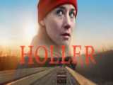 فیلم هولر Holler درام 2021