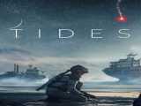 فیلم امواج Tides علمی تخیلی ، هیجان انگیز | 2021