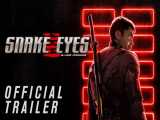 آخرین تریلر فیلم سینمایی Snake Eyes منتشر شد