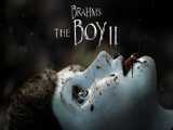 تریلر فیلم ترسناک برامس: Brahms_The Boy II 2020