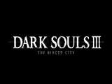 Dark Souls III The Ringed City Trailer 
