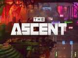 تریلر رسمی بازی The Ascent 
