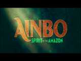 تیزر انیمیشن Ainbo
