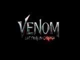 تریلر جدید فیلم  «Venom 2: Let There Be Carnage»