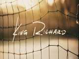 تریلر رسمی فیلم king richard 2021