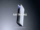 Ray Tracing در PS5 چیست و چگونه است؟ + لیست بازی ها 
