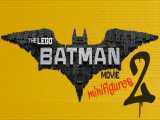 انیمیشن آمریکایی لگو بتمن 2 2017 The Lego Batman Movie دوبله فارسی