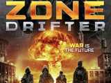 فیلم آمریکایی ولگرد Zone Drifter 2021 علمی تخیلی