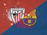 خلاصه بازی بارسلونا ۱ اتلتیکو بیلبائو ۱