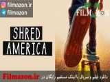 تریلر فیلم Shred America 2018