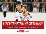 لیختن‌اشتاین ۰-۲ آلمان | خلاصه بازی | فلیک با پیروزی شروع کرد