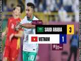 عربستان 3-1 ویتنام | خلاصه بازی | مقدماتی جام جهانی 2022