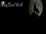 Big bad wolf.... Hahahahah موزیک