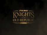 با انتشار تریلری، عنوان Star Wars: Knights of the Old Republic Remake معرفی شد 