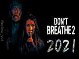معرفی و دانلود فیلم نفس نکش 2 _ DON& 039;T BREATHE 2021