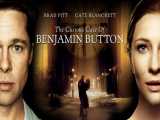سینمایی سرگذشت بنجامین باتن The Curious Case Of Benjamin Button