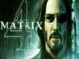 تریلر فیلم ماتریکس رستاخیزها - The Matrix Resurrections 2021 با دوبله فارسی