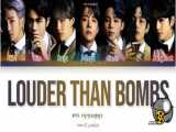 آهنگ کره ای BTS louder than bombs با زیرنویس فارسی