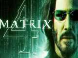 تریلر فیلم The Matrix Resurrections 2022 (ماتریکس رستاخیزها)