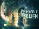 تریلر فیلم بیگانه نامرئی | Invisible Alien 2021 - بیگانه نامرئی 2021