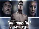 فیلم نیک بدنام | Notorious Nick 2021