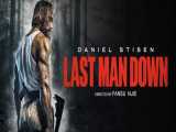 فیلم سقوط آخرین مرد Last Man Down 2021 زیرنویس فارسی