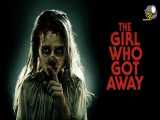 فیلم ترسناک دختری که فرار کرد The Girl Who Got Away 2021 دوبله فارسی سانسور شده