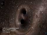 صدای برخورد دو سیاهچاله و تابش امواج گرانشی 