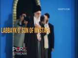 !Labbayk O Son of Mustafa