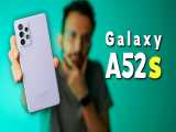 بررسی گلکسی ای ۵۲ اس | Galaxy A52s Review