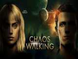 تریلر فیلم آشوب مدام Chaos Walking 2021 با بازی تام هالند