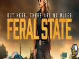 فیلم شرایط حیوانی Feral State 2020
