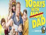 فیلم ده روز با پدر 10 Days with Dad 2020