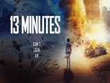فیلم آمریکایی سیزده دقیقه 13 Minutes 2021 اکشن ، درام | زیرنویس فارسی