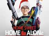 فیلم آمریکایی تنها در خانه 6 Home Sweet Home Alone 2021 اکشن خانوادگی زیرنویس