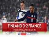 فنلاند ۰-۲ فرانسه | خلاصه بازی | صعود مقتدرانه خروس‌ها به جام جهانی