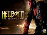 فیلم پسر جهنمی 2 ارتش طلایی Hellboy II The Golden Army 2008 دوبله فارسی
