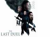 دانلود فیلم آخرین دوئل The Last Duel با دوبله فارسی - فیلم تو ایرانی