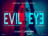 فیلم چشم بد Evil Eye 2020 زیرنویس فارسی