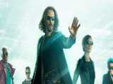 تریلر جدید فیلم رستاخیزهای ماتریکس - The Matrix Resurrections
