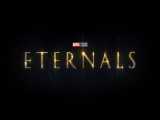 تریلر فیلم جاودانگان ( ETERNALS)