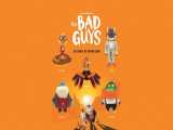 تریلر جدید انیمیشن بچه های بد - The Bad Guys