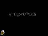 فیلم کوتاه عاشقانه‌ی A Thousand Words (هزار کلمه)
