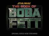 اولین کلیپ منتر شده از سریال The Book Of Boba Fett