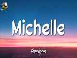 Sir Chloe - Michelle (Lyrics) موزیک