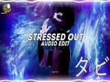 stressed out - twenty one pilots [edit audio] نایتکور